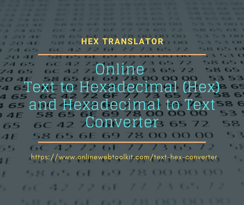 Text To Hex Converter Hex To Text Converter Online Tool